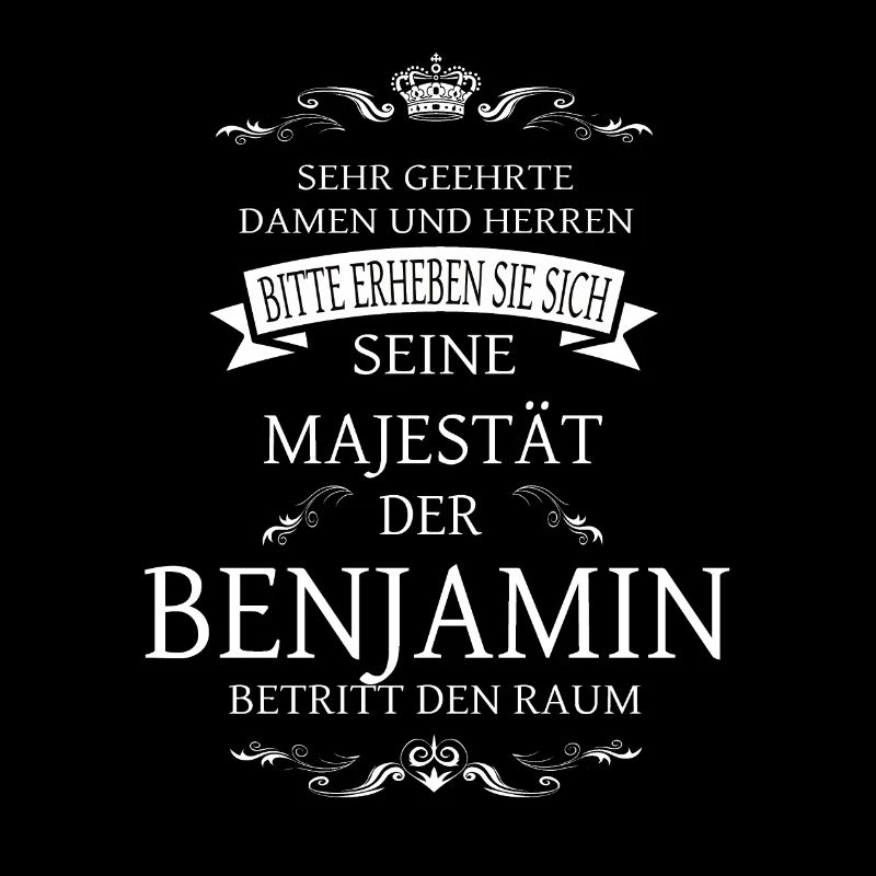 Sa Majesté le Benjamin entre dans la pièce
