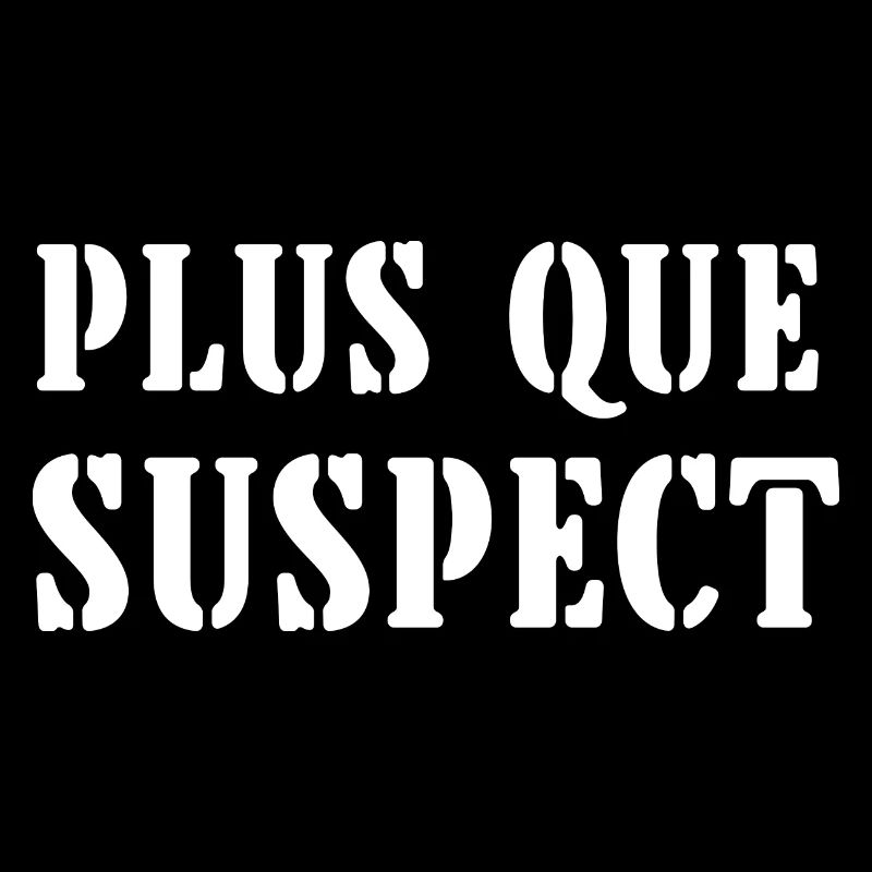 plus que suspect