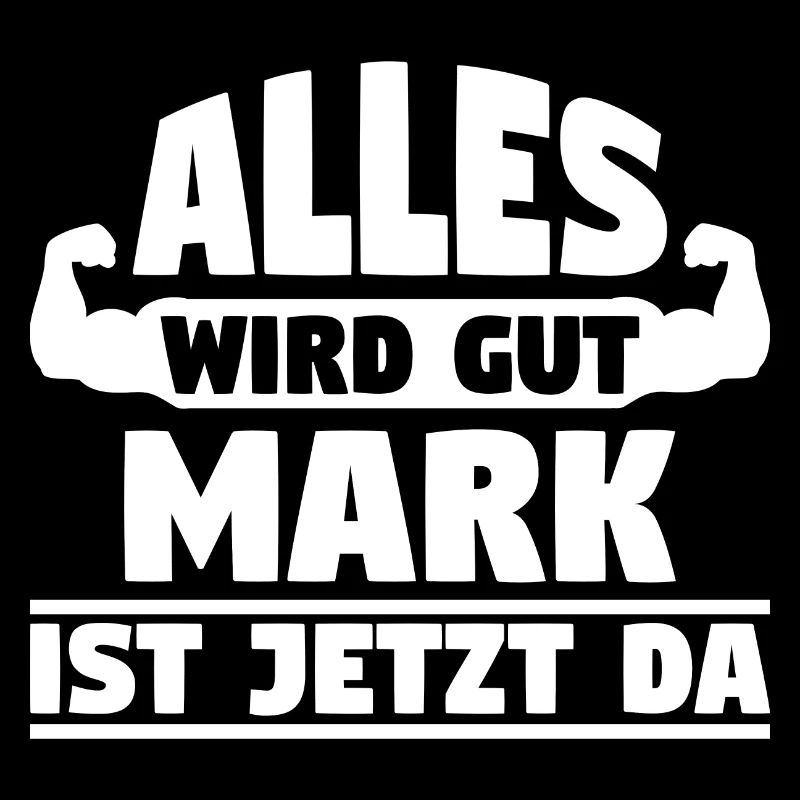 Alles wird gut Mark ist jetzt da