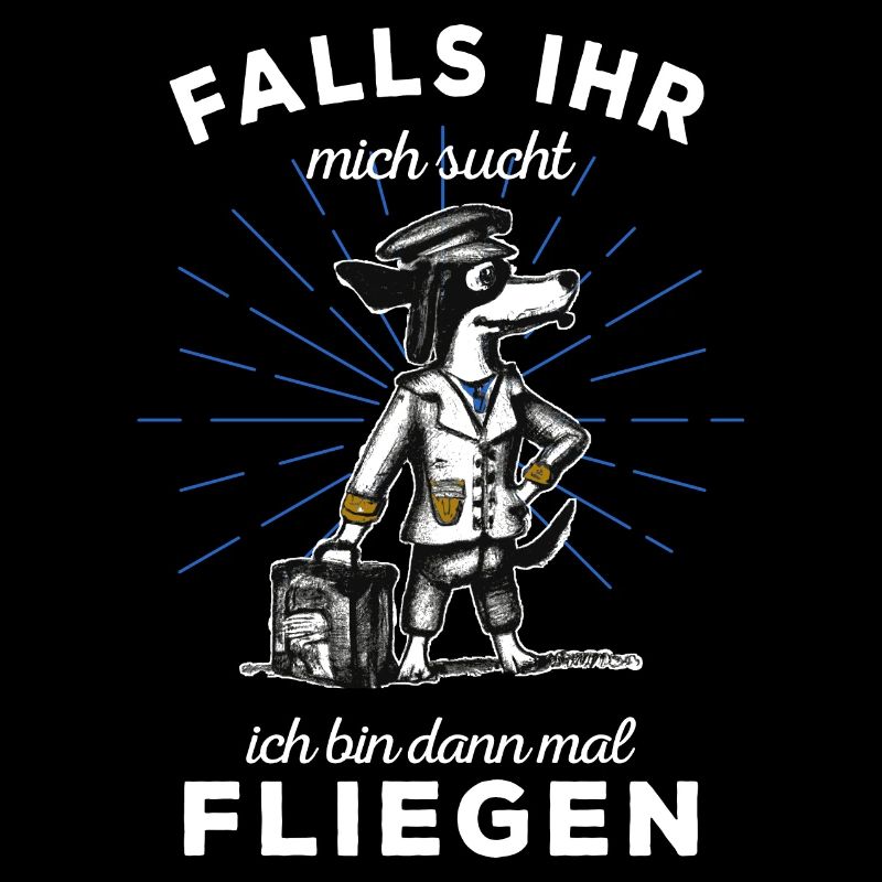 Falls ihr mich sucht, ich bin dann mal fliegen
