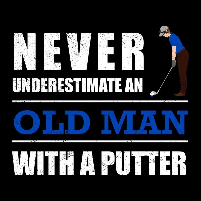 Golf Never underestimate an old man with a putter