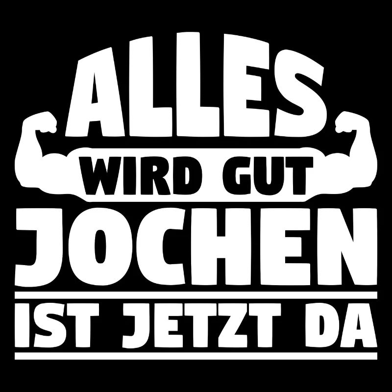 Alles wird gut Jochen ist jetzt da