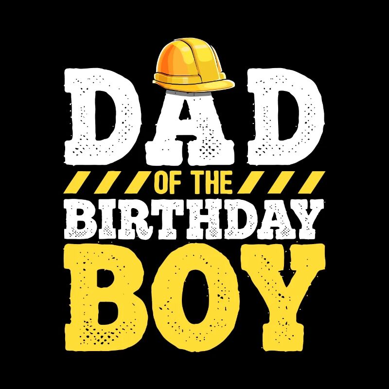 Papa de l’anniversaire garçon construction anniversaire