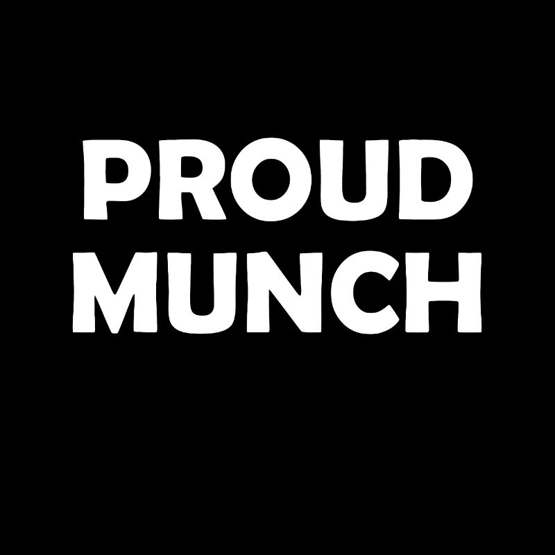 Proud Munch