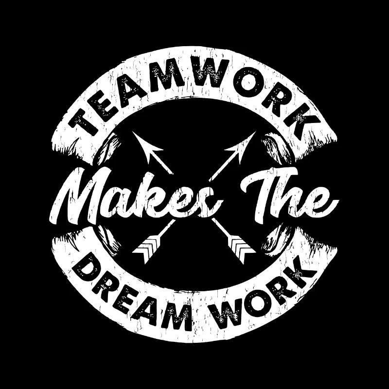 Teamwork Makes The Dream Work Team Motivational