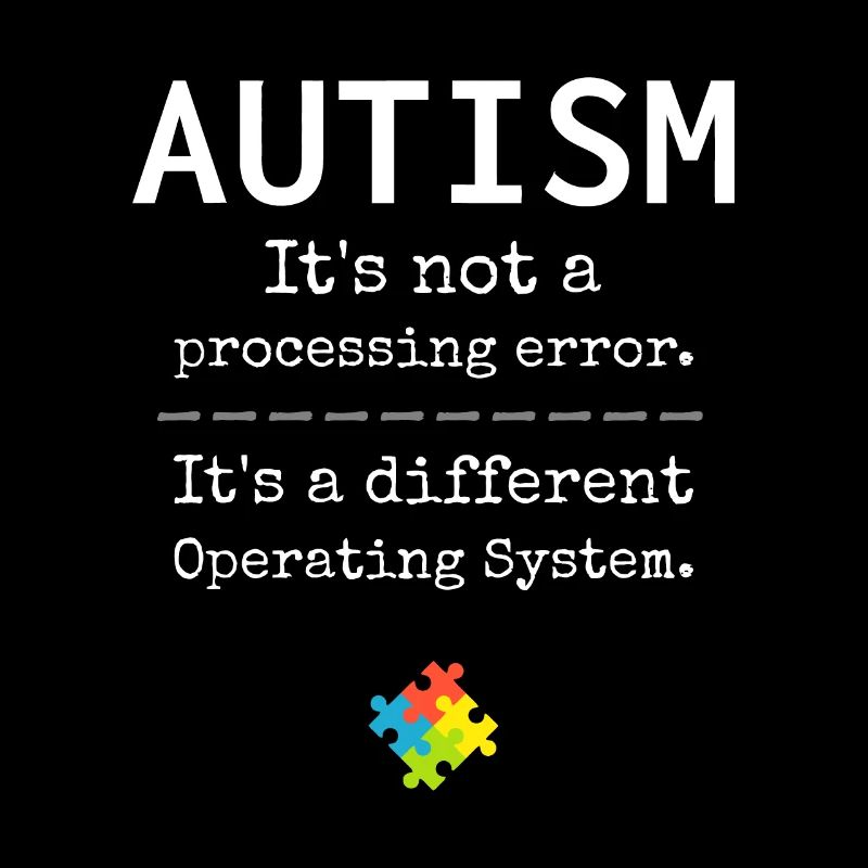 Autism Awareness: Its A Different Operating System