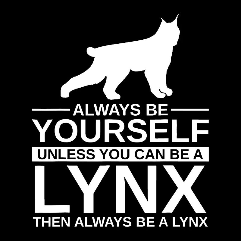 Always Be Yourself Lynx Gift