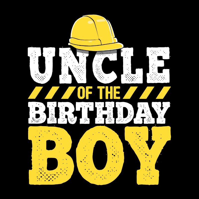 Onkel des Geburtstagskindes Bau Geburtstag