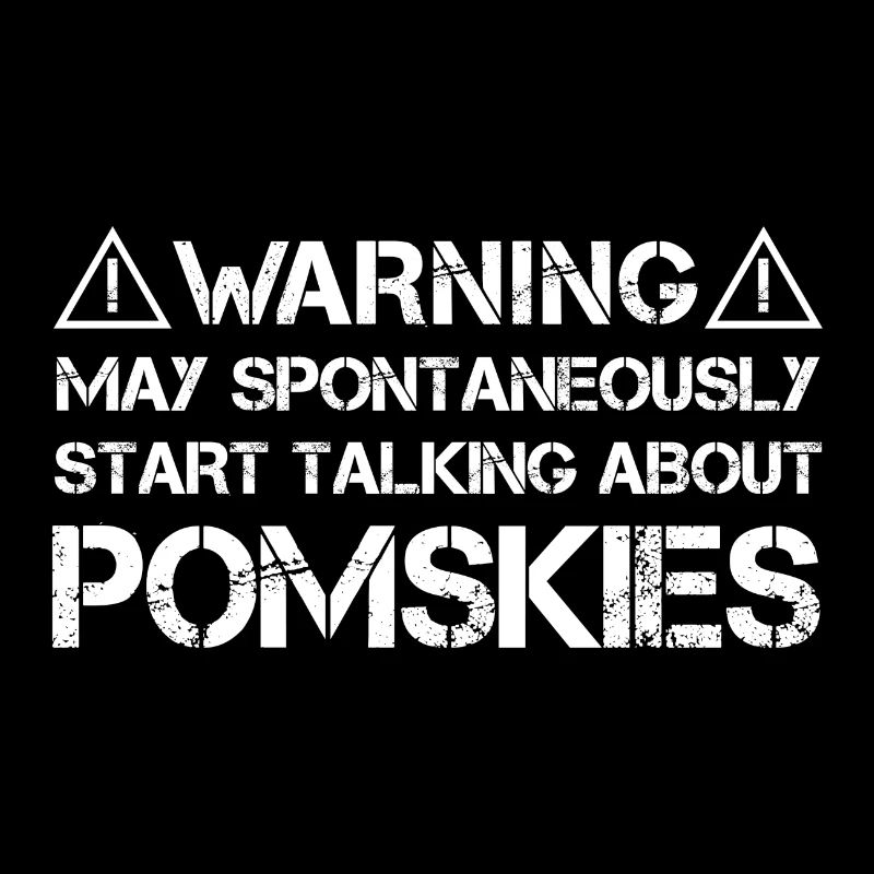 Pomsky Pomskies Warning Funny Saying