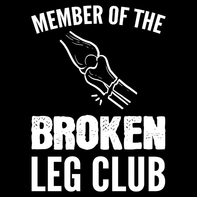 Broken leg