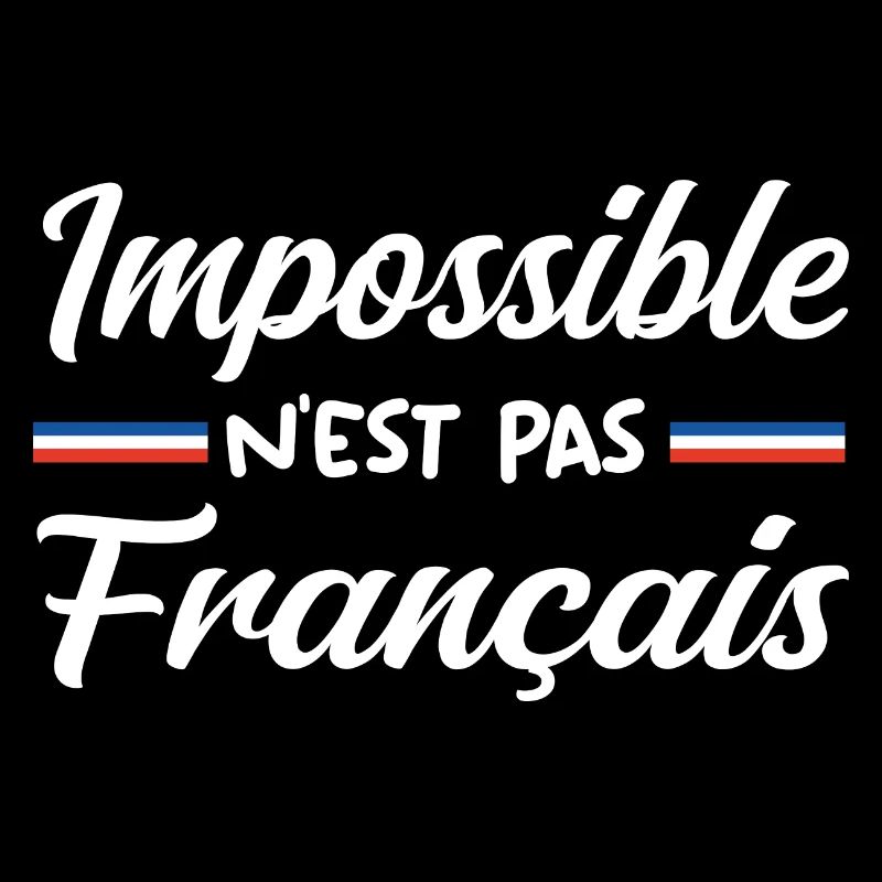 Impossible n est pas francais