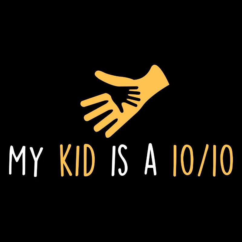 My child is a 10/10