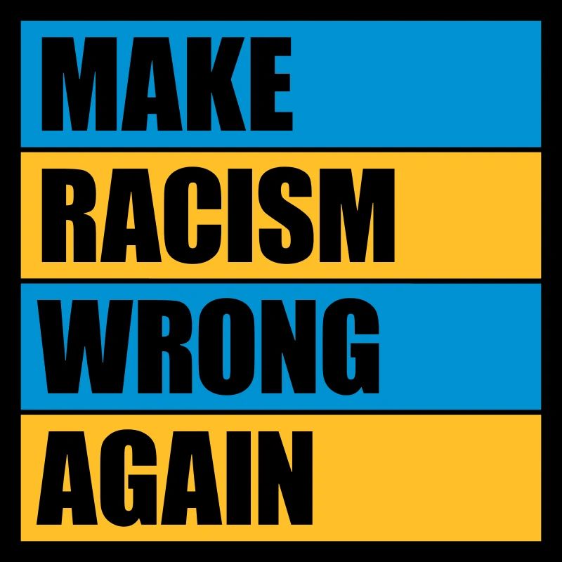 make racism wrong again