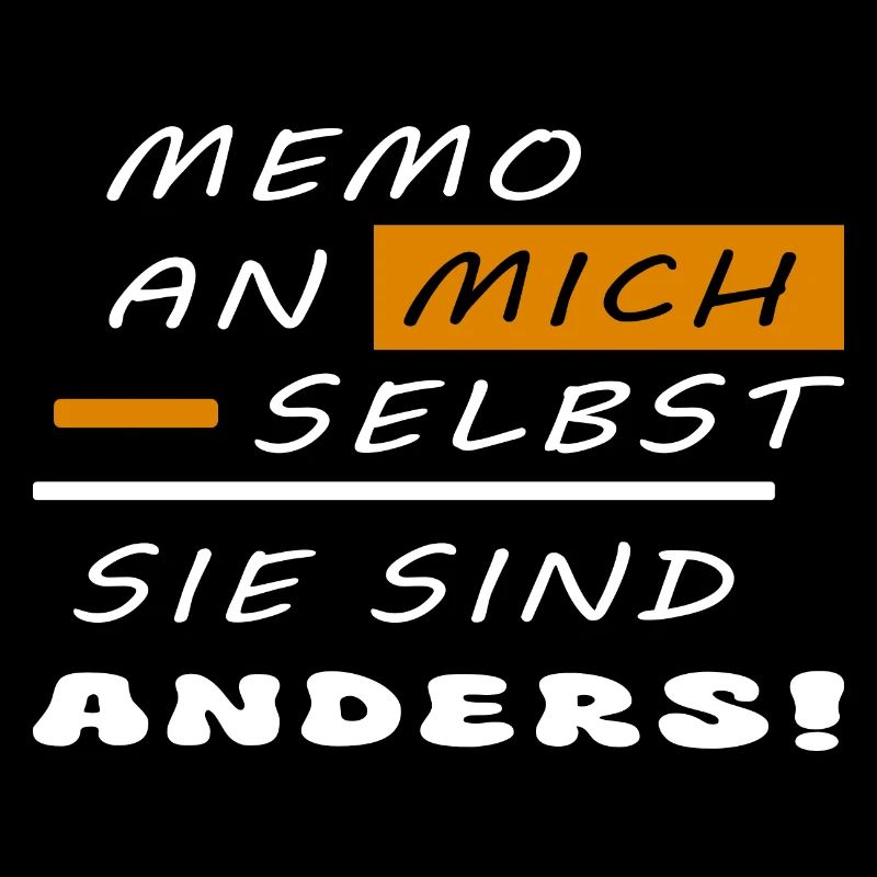 Sie sind anders !
