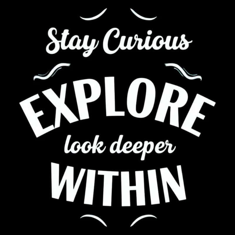Explore Interior Stay Curious