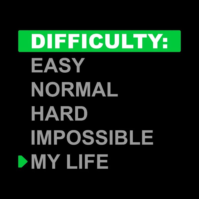 Mode de difficulté – Ma vie