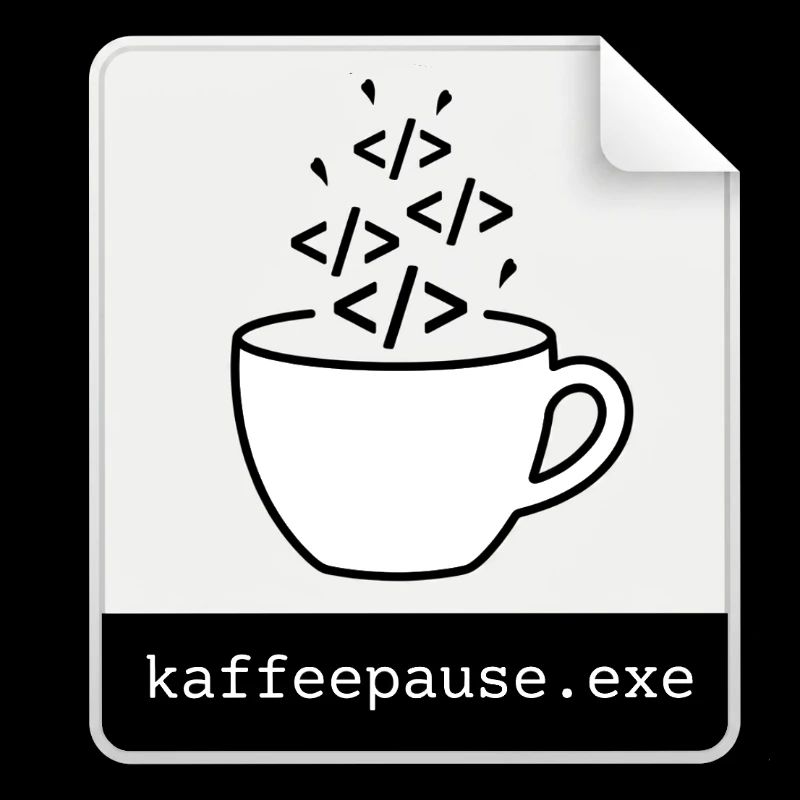 Kaffeepause.exe - IT Programmieren Informatik Code