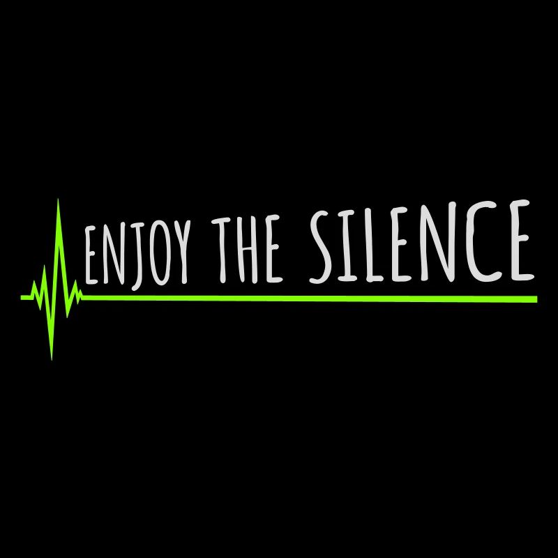 Enjoy The Silence Spruch Ruhe Stille Introvertiert