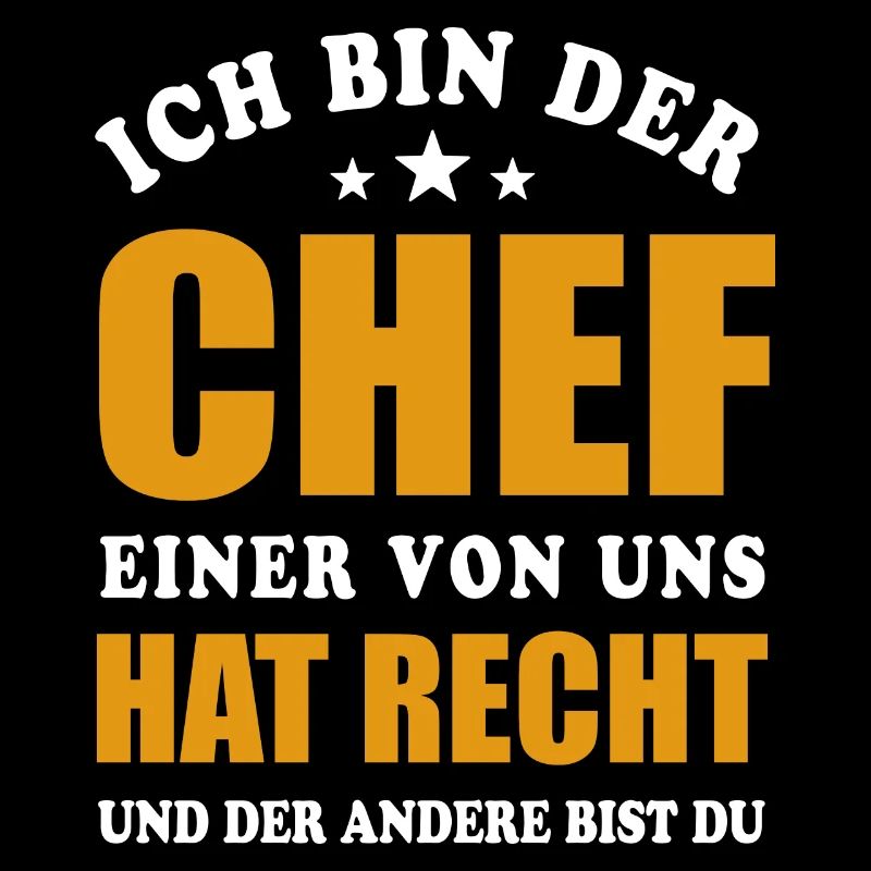 Ich bin der Chef - einer von uns hat Recht