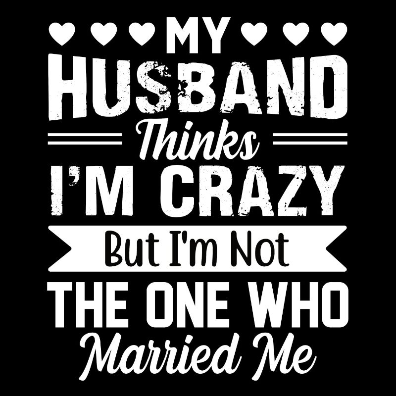 Verrückte Ehefrau Ehemann Geschenk lustiger