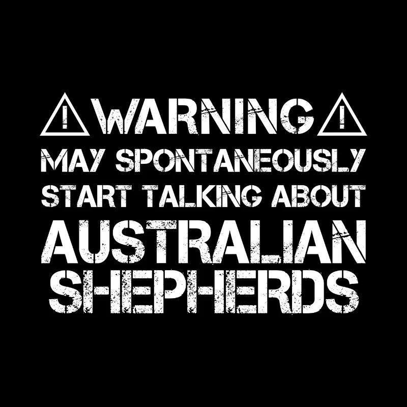 Australian Shepherd Warning