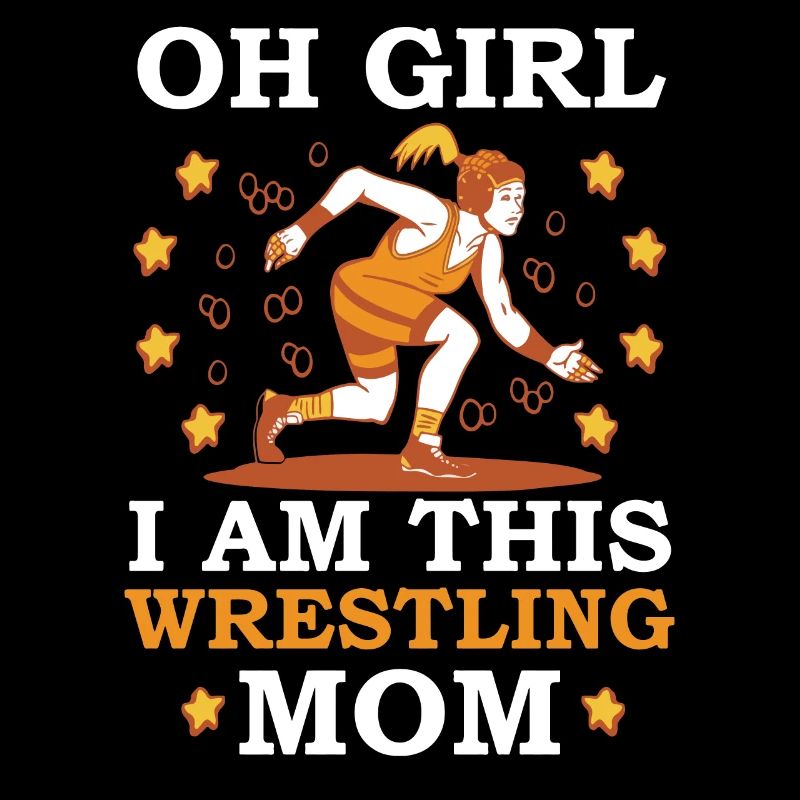 Oh Mädchen, ich bin diese Wrestling-Mutter