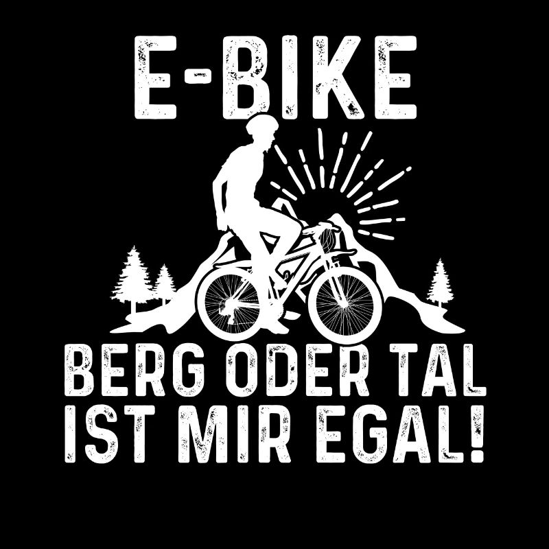E-Bike Berg Oder Tal Ist Mir Egal!