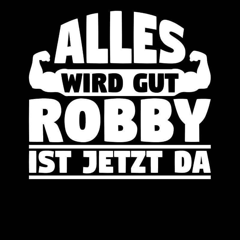 Alles wird gut Robby ist jetzt da