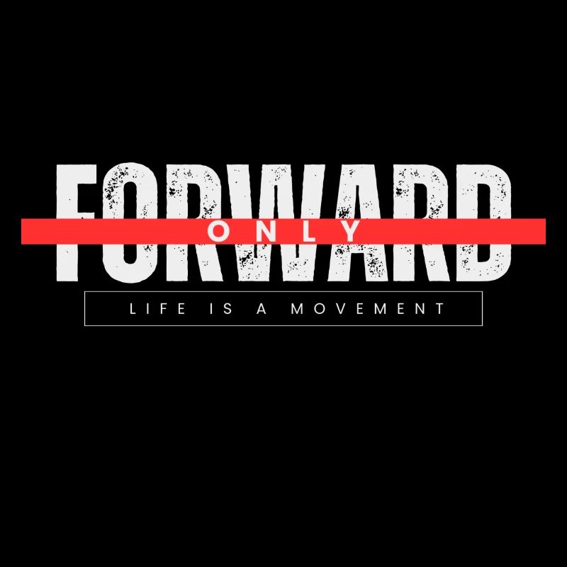 ONLY FORWARD