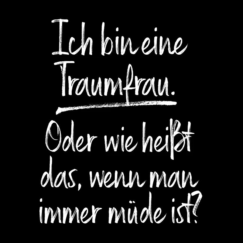 Traumfrau Oder Wie Heißt Das Wenn Man Müde Ist