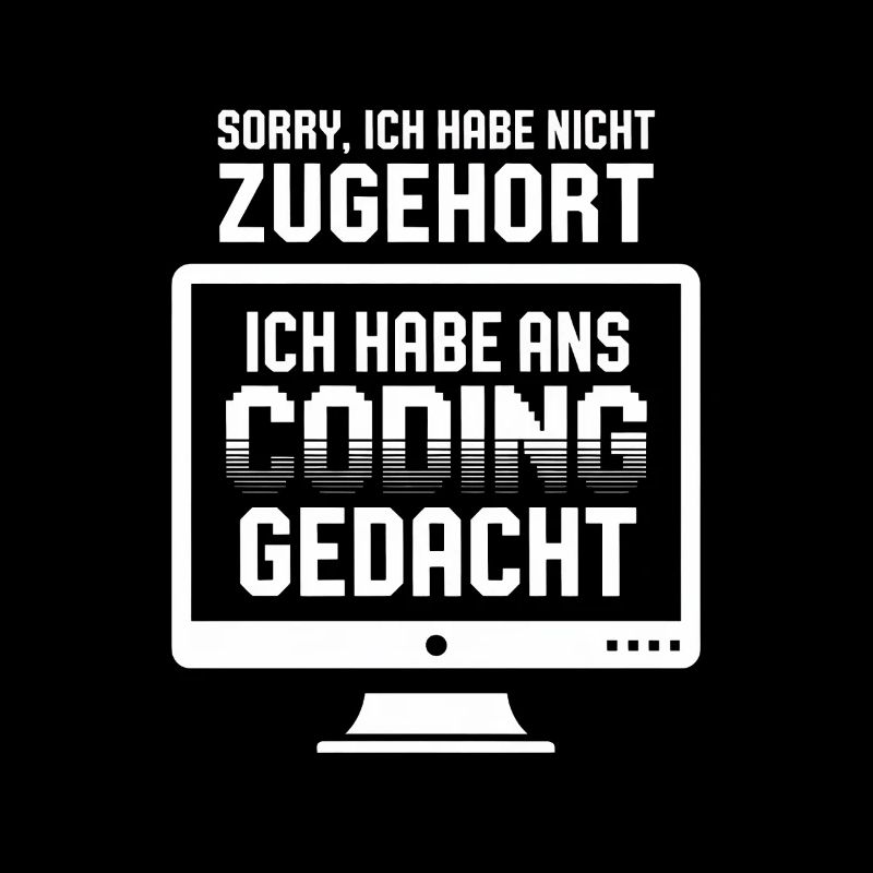 Coding-Gedanke statt Zuhören