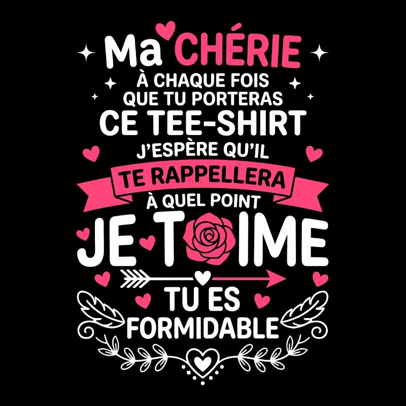 Ma Chérie Tee Je t'aime Formidable