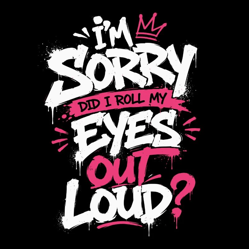 Sorry Eye Roll Graffiti Tee
