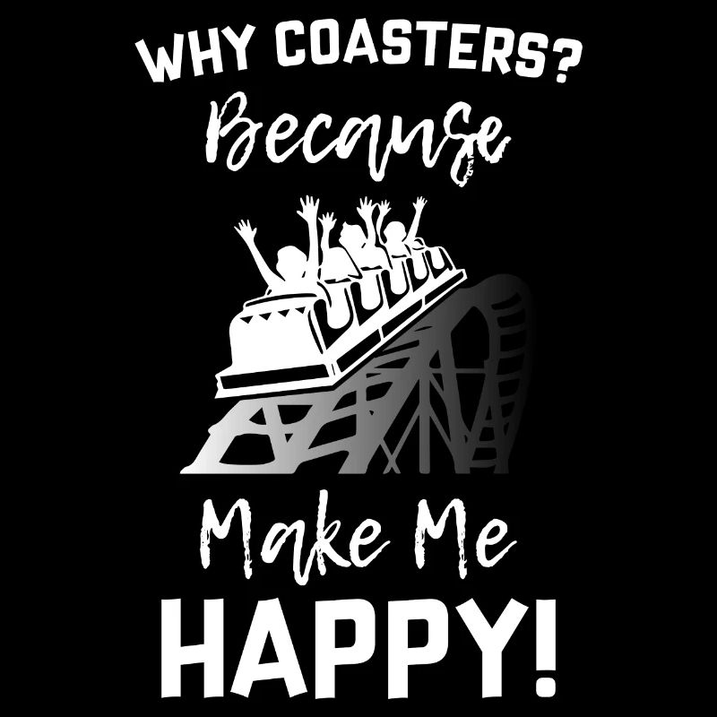 Roller Coaster Make Me Happy