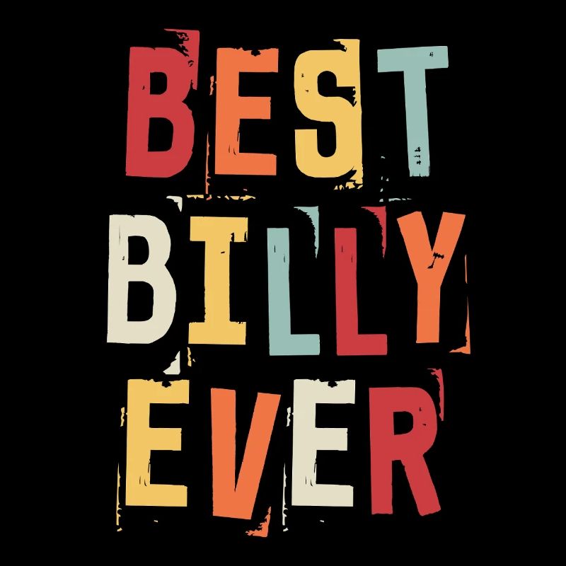 Best Billy Ever Retro First Name Text Saying