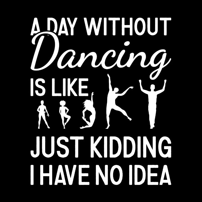 Dancer A Day Without Dancing