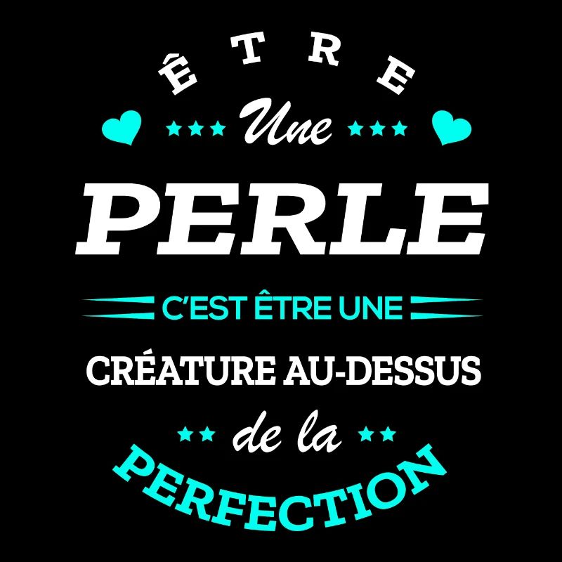 PERLE PARFAITE - NOM PERLE