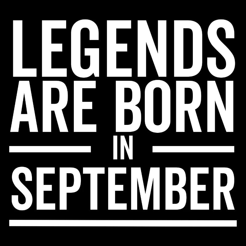 Legends Are Born in September