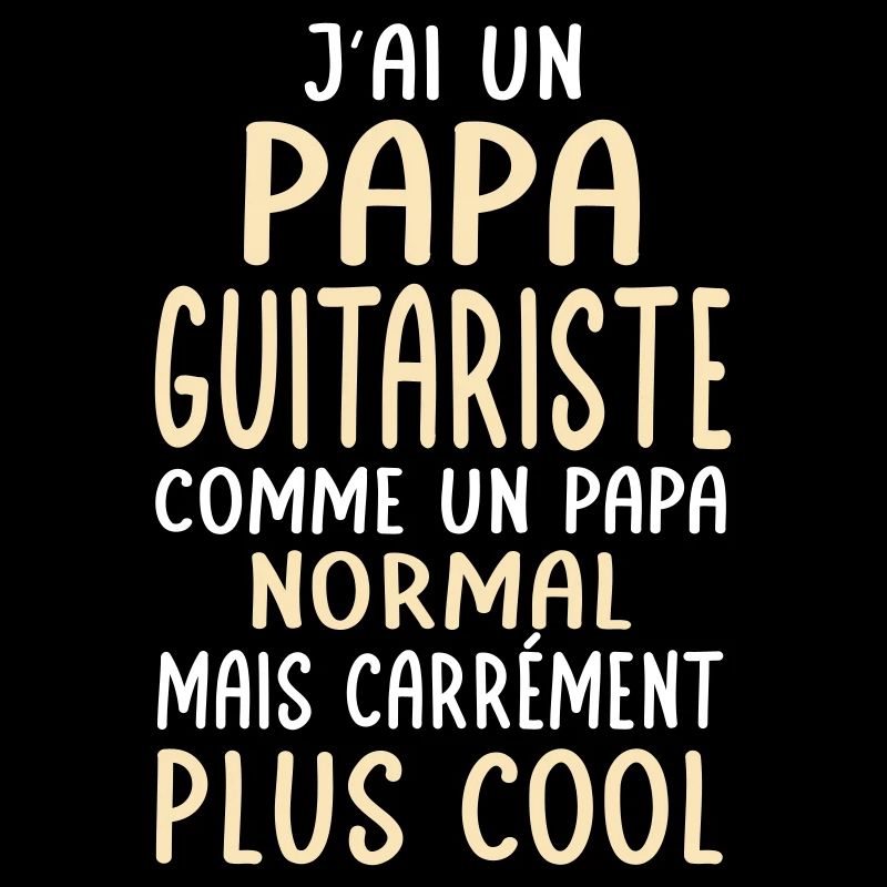 J'ai un papa guitariste plus cool
