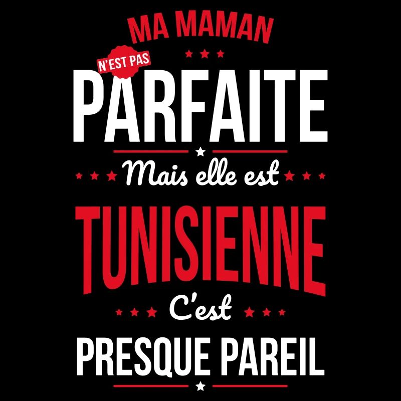 Ma maman n'est pas parfaite - Tunisienne