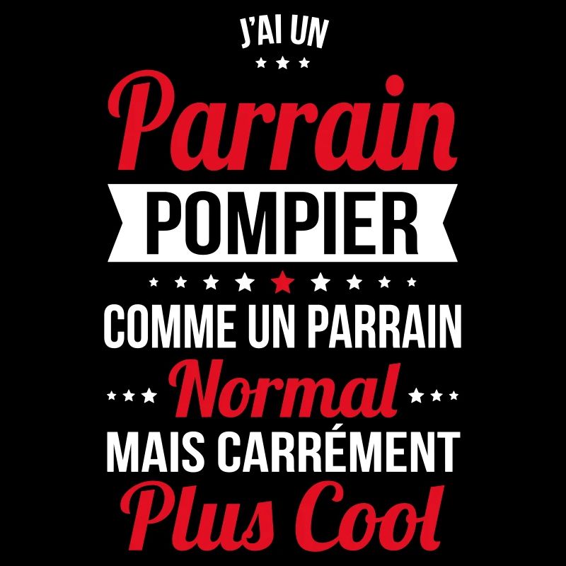 J'ai un parrain pompier plus cool