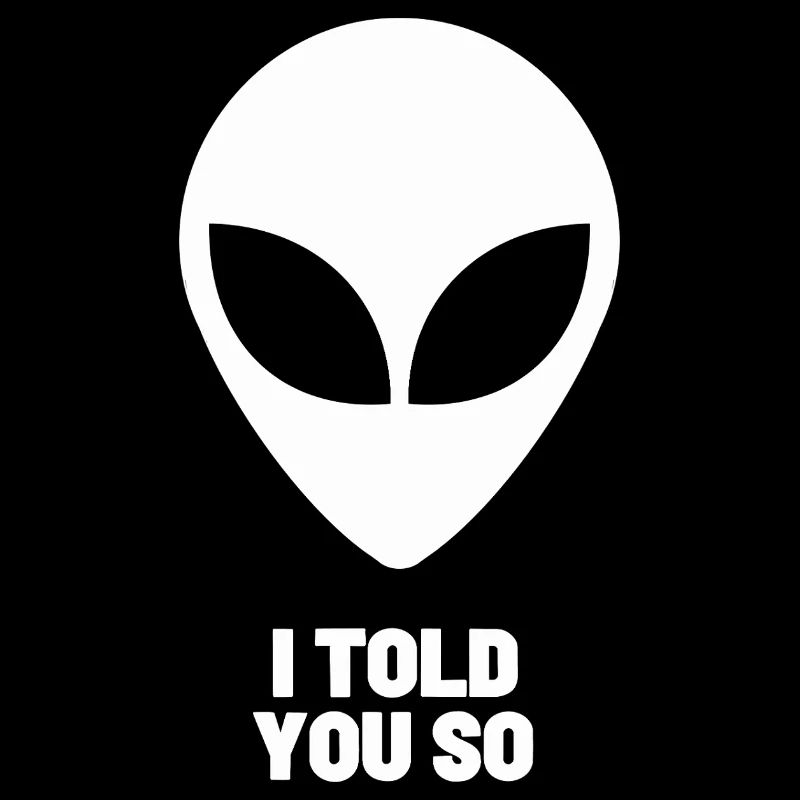 White alien - Conspiracy theory fan - Funny