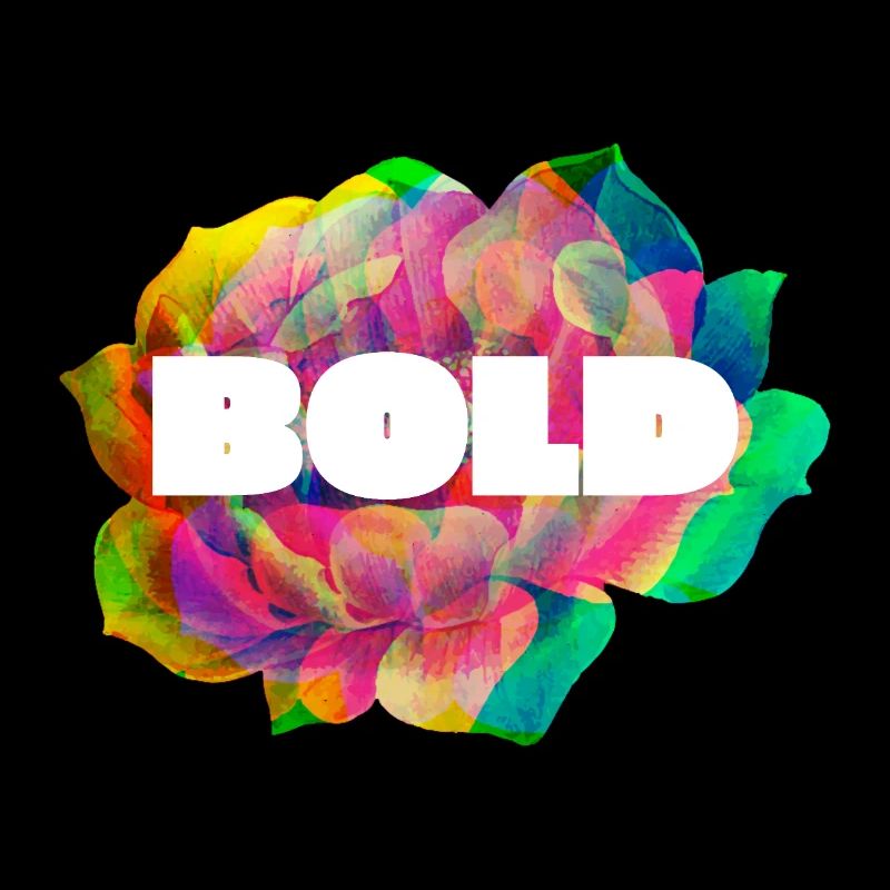 be BOLD