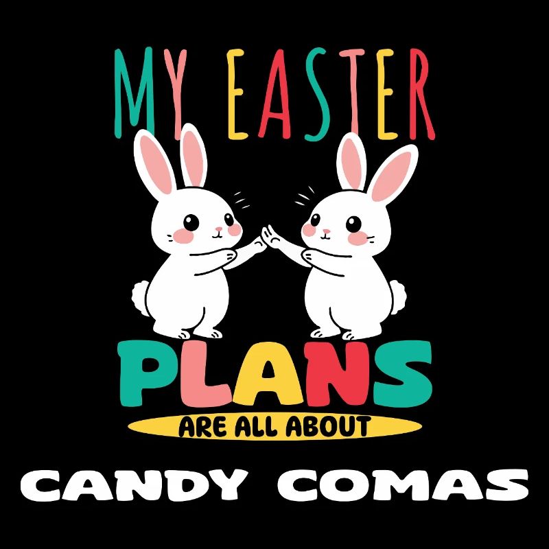 My Easter Plans Are All About Candy Comas