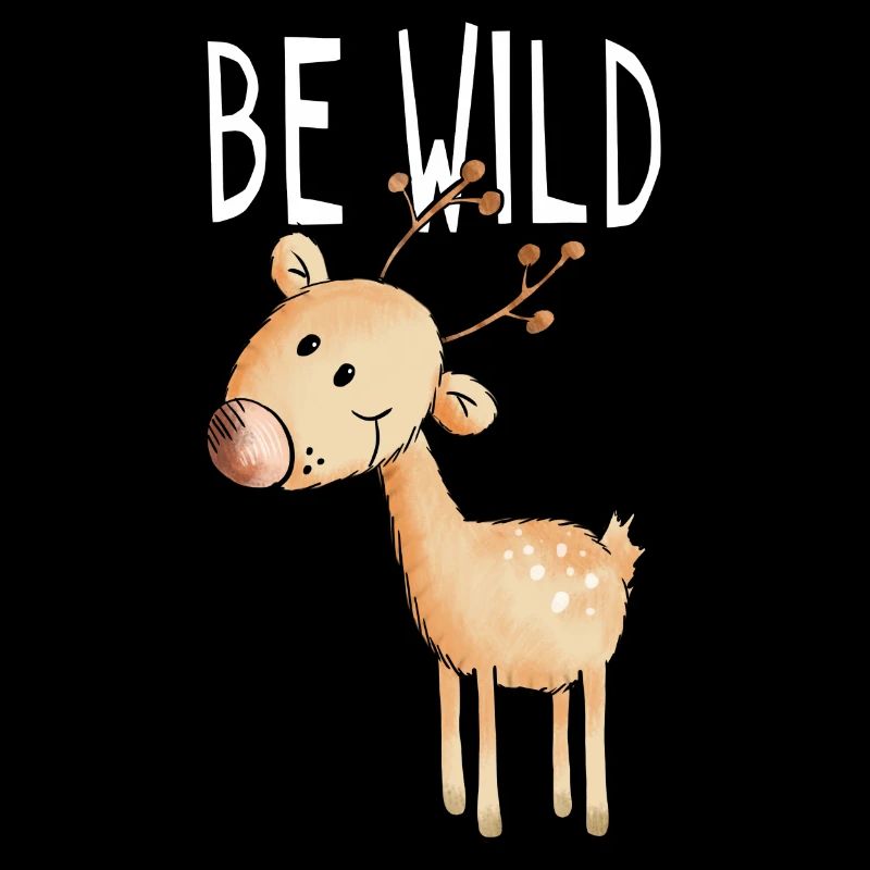 Be Wild Reindeer - Deer - Forest - Comic - Gift