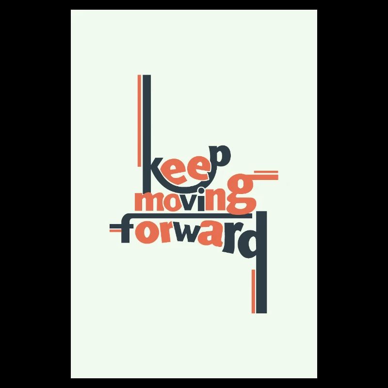 Keep Moving Forward Minimal Typography