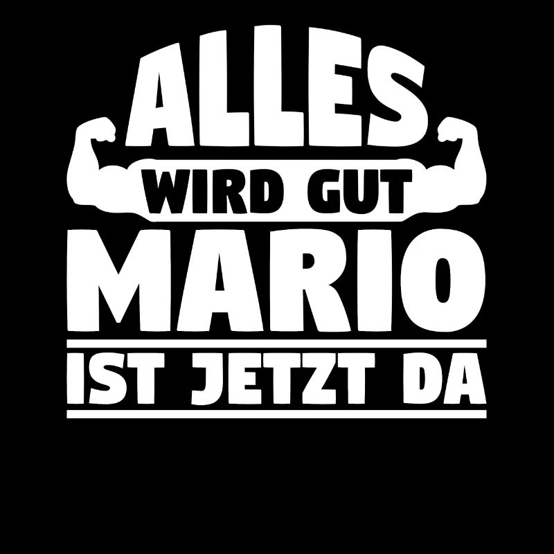 Alles wird gut Mario ist jetzt da