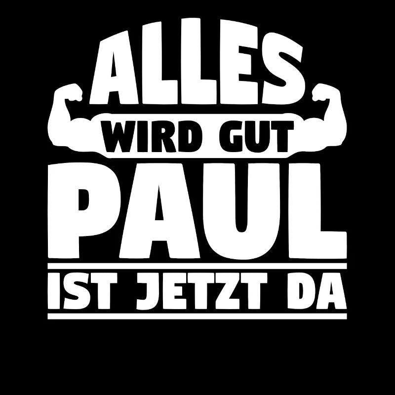Alles wird gut Paul ist jetzt da