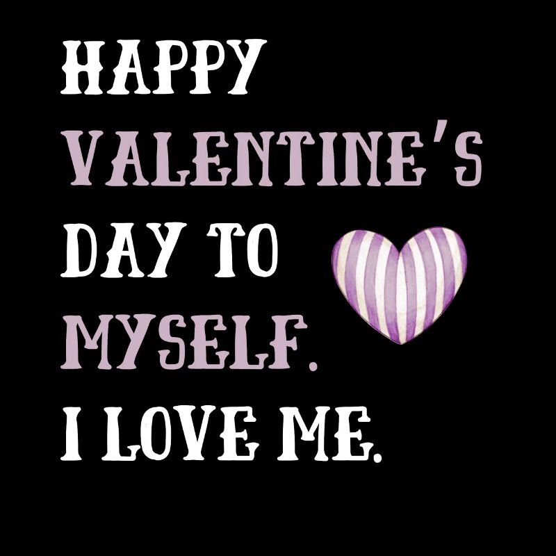 Joyeuse Saint-Valentin à moi-même