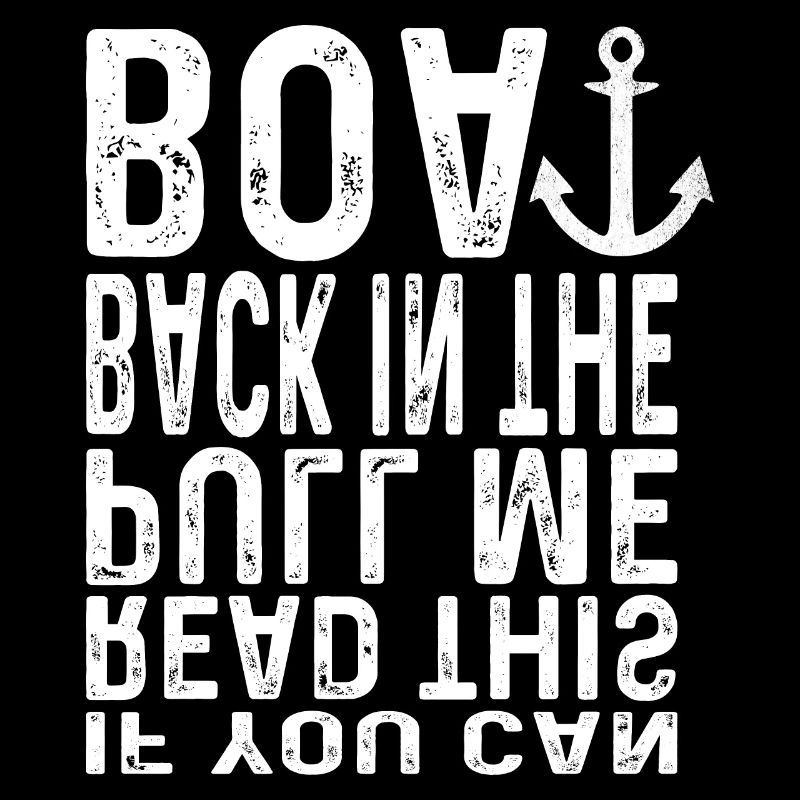 If You Can Read This Pull Me Back In The Boat